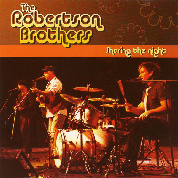 The Robertson Brothers – Sharing The Night (2009, CD) - Discogs