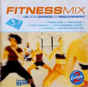 Fitness Mix Le Son Dance En Mouvement 2002 CD Discogs