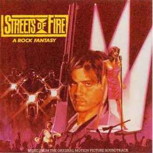 Various - Streets Of Fire - Music From The Original Motion Picture Soundtrack album cover