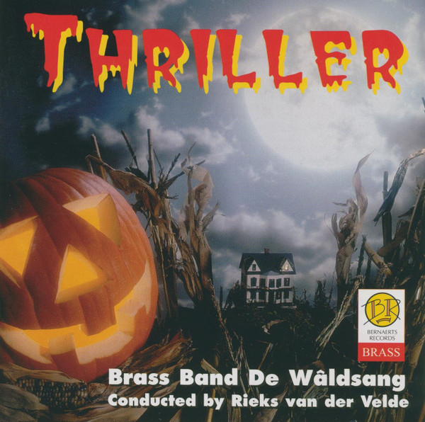 Brass Band De Wâldsang Conducted By Rieks van der Velde – Thriller (2000