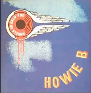 Howie B. - Angels Go Bald: Too Album-Cover