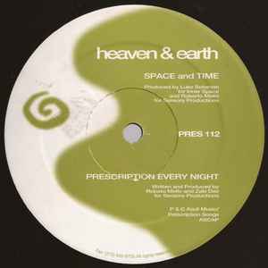 Space And Time / Prescription Every Night - Heaven & Earth