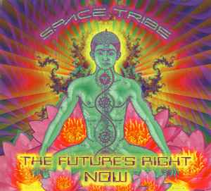 The Future's Right Now - Space Tribe