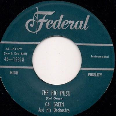 télécharger l'album Cal Green And His Orchestra - The Big Push Greens Blues