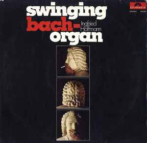 Ingfried Hoffmann - Swinging Bach-Organ album cover
