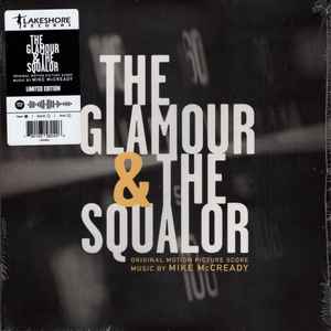 Mike McCready - The Glamour  The Squalor Original Motion Picture Score album cover