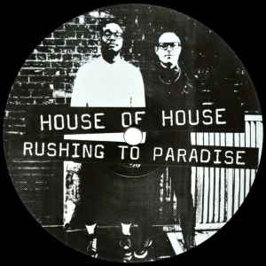 House Of House (2) - Rushing To Paradise