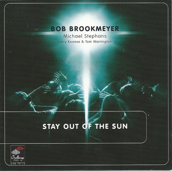 Album herunterladen Bob Brookmeyer, Michael Stephans, Larry Koonse & Tom Warrington - Stay Out Of The Sun