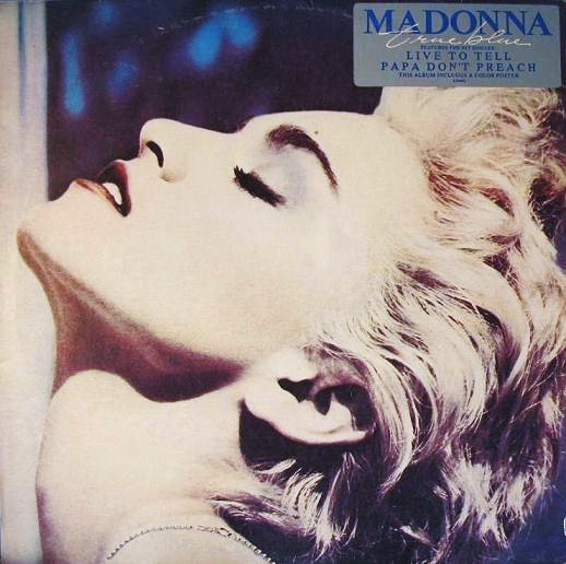 Madonna – True Blue (1986, Vinyl) - Discogs