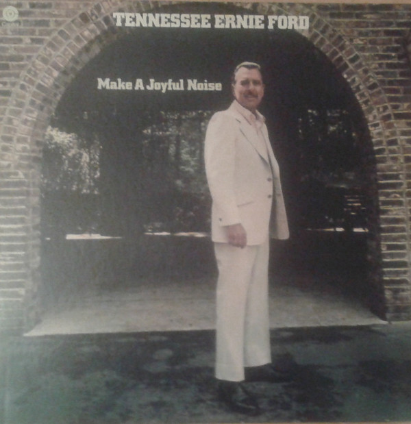 Album herunterladen Tennessee Ernie Ford - Make A Joyful Noise