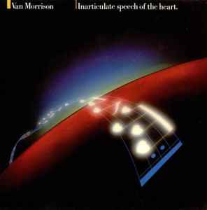 Van Morrison - Inarticulate Speech Of The Heart album cover