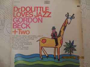 Gordon Beck + Two – Dr Dolittle Loves Jazz (Vinyl) - Discogs