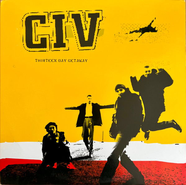 CIV – Thirteen Day Getaway (1998, Vinyl) - Discogs