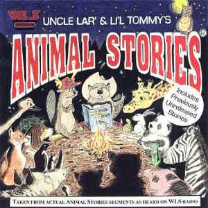Uncle Lar And Li'l Tommy – Animal Stories Volume I (CD) - Discogs