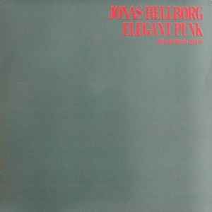 Elegant punk : 2nd solobass album / Jonas Hellborg, guit. b | Hellborg, Jonas (1958-) - bassiste. Guit. b