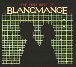 Blancmange - The Very Best Of Blancmange