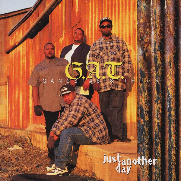 G.A.T. Gangstas & Thugs – Just Another Day (1995, CD) - Discogs