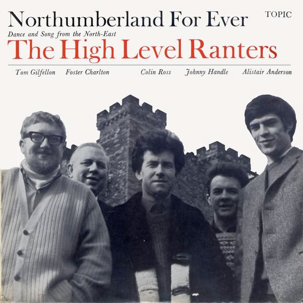 The High Level Ranters – Northumberland For Ever