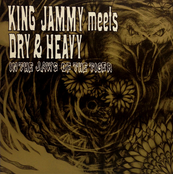 King Jammy Meets Dry & Heavy – In The Jaws Of The Tiger (2000, CD