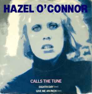 Hazel O'Connor - Calls The Tune