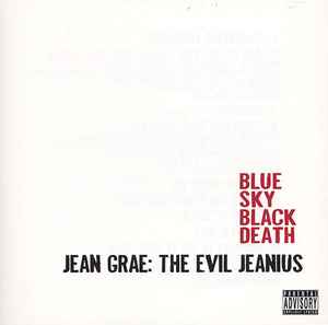 Blue Sky Black Death - The Evil Jeanius