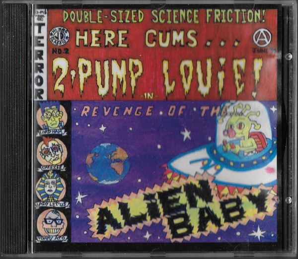 2 Pump Louie Revenge Of The Alien Baby 1999 Cd Discogs