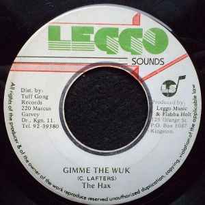 The Hax – Gimme The Wuk (1986, Vinyl) - Discogs