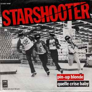Starshooter - Pin-Up Blonde / Quelle Crise Baby