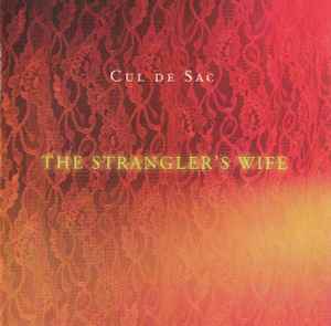 Cul de Sac - The Strangler's Wife