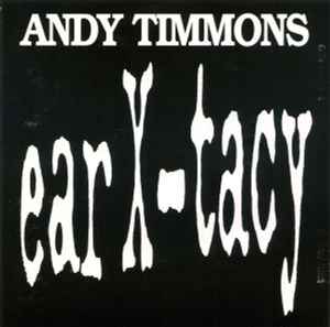 Andy Timmons - Ear X-tacy