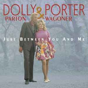 Just Between You And Me - Dolly Parton & Porter Wagoner