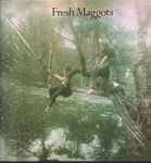 Cover of Fresh Maggots, 2006, Vinyl