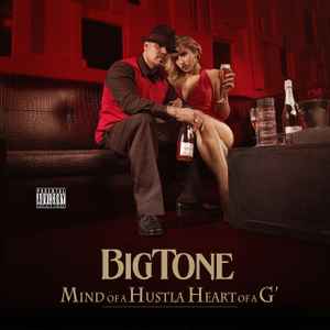 BIG Tone (3) - Mind Of A Hustla Heart Of A G