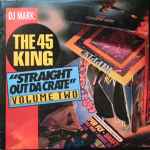 DJ Mark: The 45 King – Straight Out Da Crate Volume 2 (1993, Vinyl