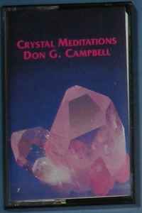 Crystal Meditations - Don G. Campbell
