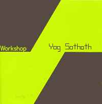 Workshop - Yog Sothoth album cover