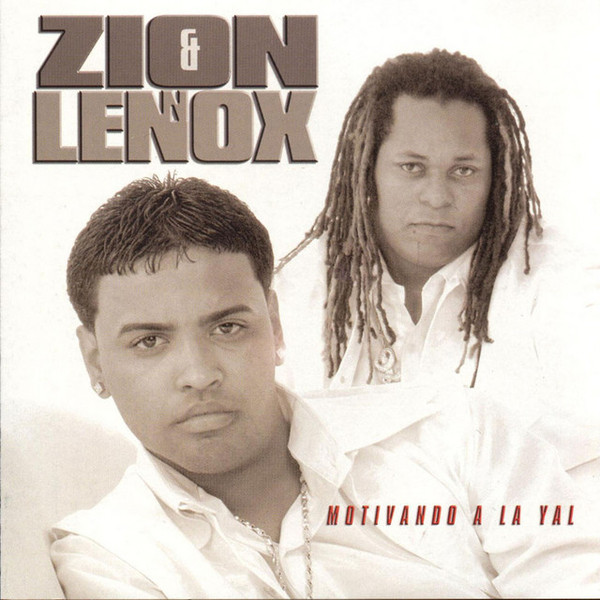 Zion u0026 Lennox – Motivando A La Yal (2004