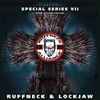 Ruffneck* & Lockjaw* - Special Series VII - Dark Vs Light Edition