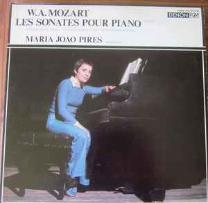 Maria-João Pires, W.A. Mozart – Les Sonates Pour Piano, Volume 2