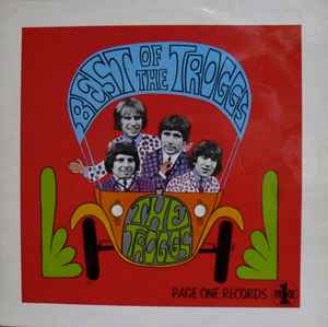 The Troggs – Best Of The Troggs (1967, Vinyl) - Discogs