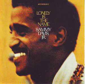 Sammy Davis Jr. - Lonely Is The Name