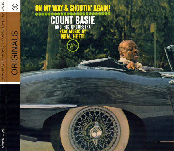 Count Basie & His Orchestra - On My Way & Shoutin' Again