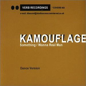Album herunterladen Kamouflage - Something Wanna Real Man