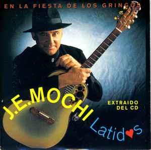 Juan Erasmo Mochi en la fiesta de los gringos CD single 