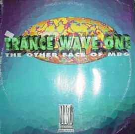MBG - Trance Wave One (The Other Face Of MBG) album cover