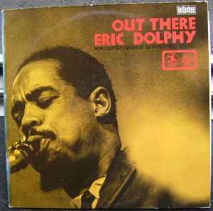 Eric Dolphy – Out There (Vinyl) - Discogs