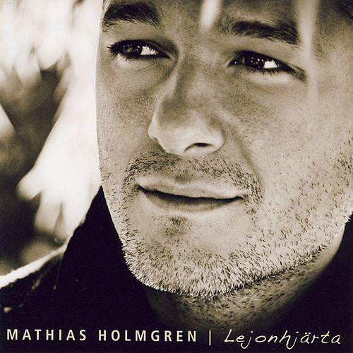 Album herunterladen Mathias Holmgren - Lejonhjärta