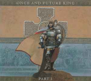 Gary Hughes - Once And Future King - Part I