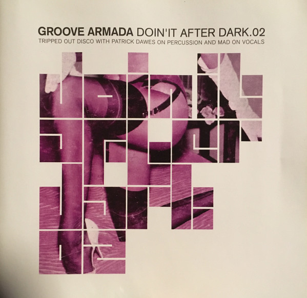 Groove Armada Doin It After Dark.02 2004 CD Discogs