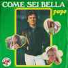 Пупо в кругу друзей. Pupo 1977 - come sei Bella обложка. Пупо итальянский певец альбомы. Альбом Пупо 1984 года. Pupo 1999 обложка диска.